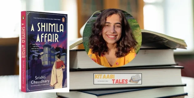 A Shimla Affair by Shrishti Chaudhary – Book Review | Historical Fiction Set in 1940 Shimla