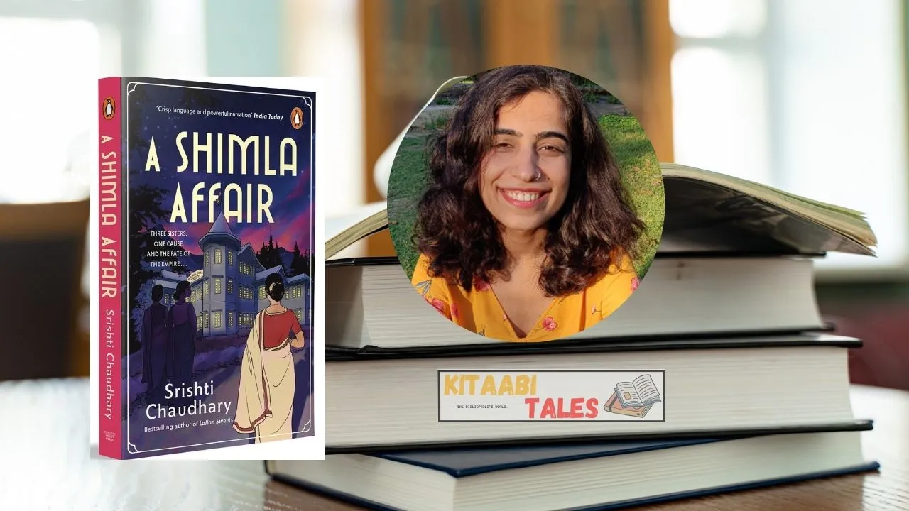 A Shimla Affair by Shrishti Chaudhary – Book Review | Historical Fiction Set in 1940 Shimla