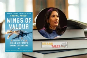 Wings Of Valour: True Stories of the Indian Air Force's Daring Operations