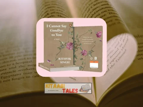 I Cannot Say Goodbye to You by Rithvik Singh I Cannot Say Goodbye to You by Rithvik Singh